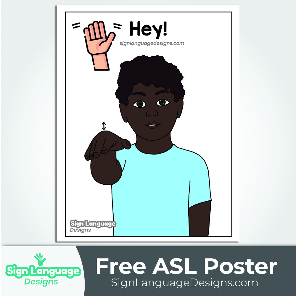 free-asl-sign-poster-hey-sign-language-designs