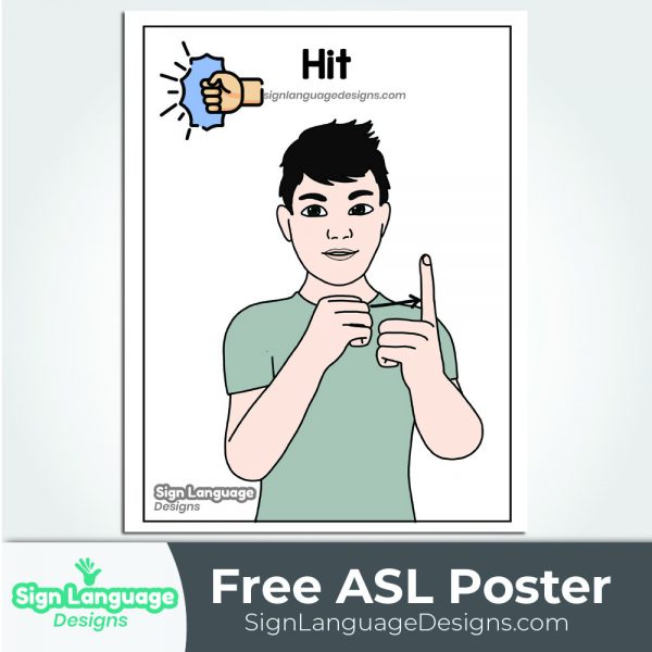 Free ASL Sign Poster - Hit - Sign Language Designs