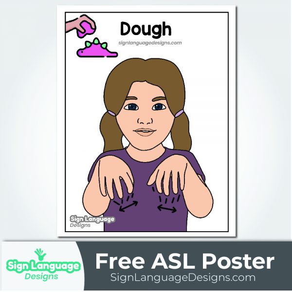 Free ASL Sign Poster - DOUGH - Sign Language Designs