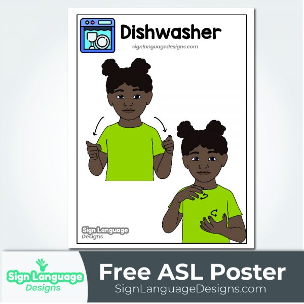 Free ASL Sign Poster DISHWASHER Sign Language Designs