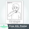Free ASL Sign B&W Poster - Color Orange - Sign Language Designs