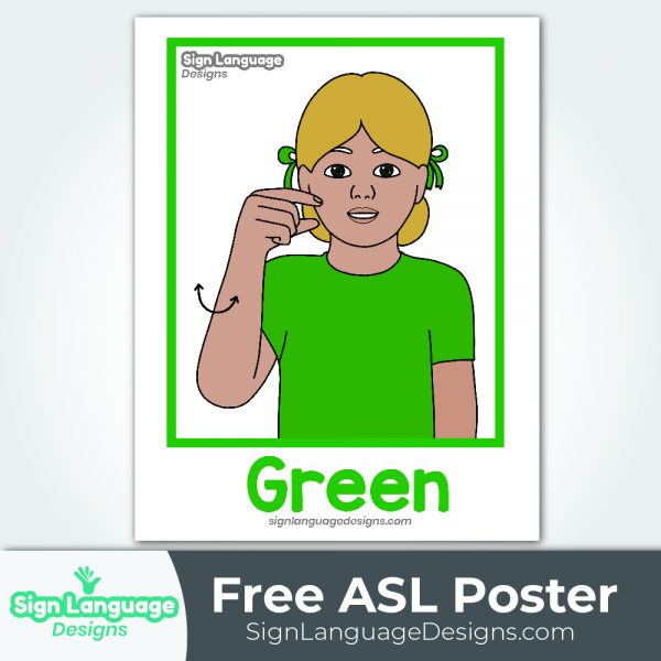 Free ASL Sign Poster - Color Green - Sign Language Designs