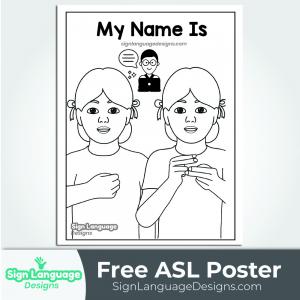 Free ASL Sign Poster - BW MY NAME IS - Sign Language Designs