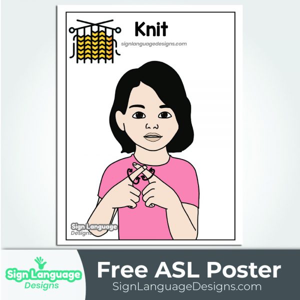 Free ASL Sign Poster - KNIT - Sign Language Designs