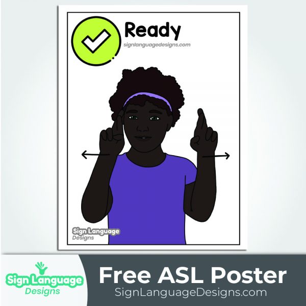 Free ASL Sign Poster - READY - Sign Language Designs